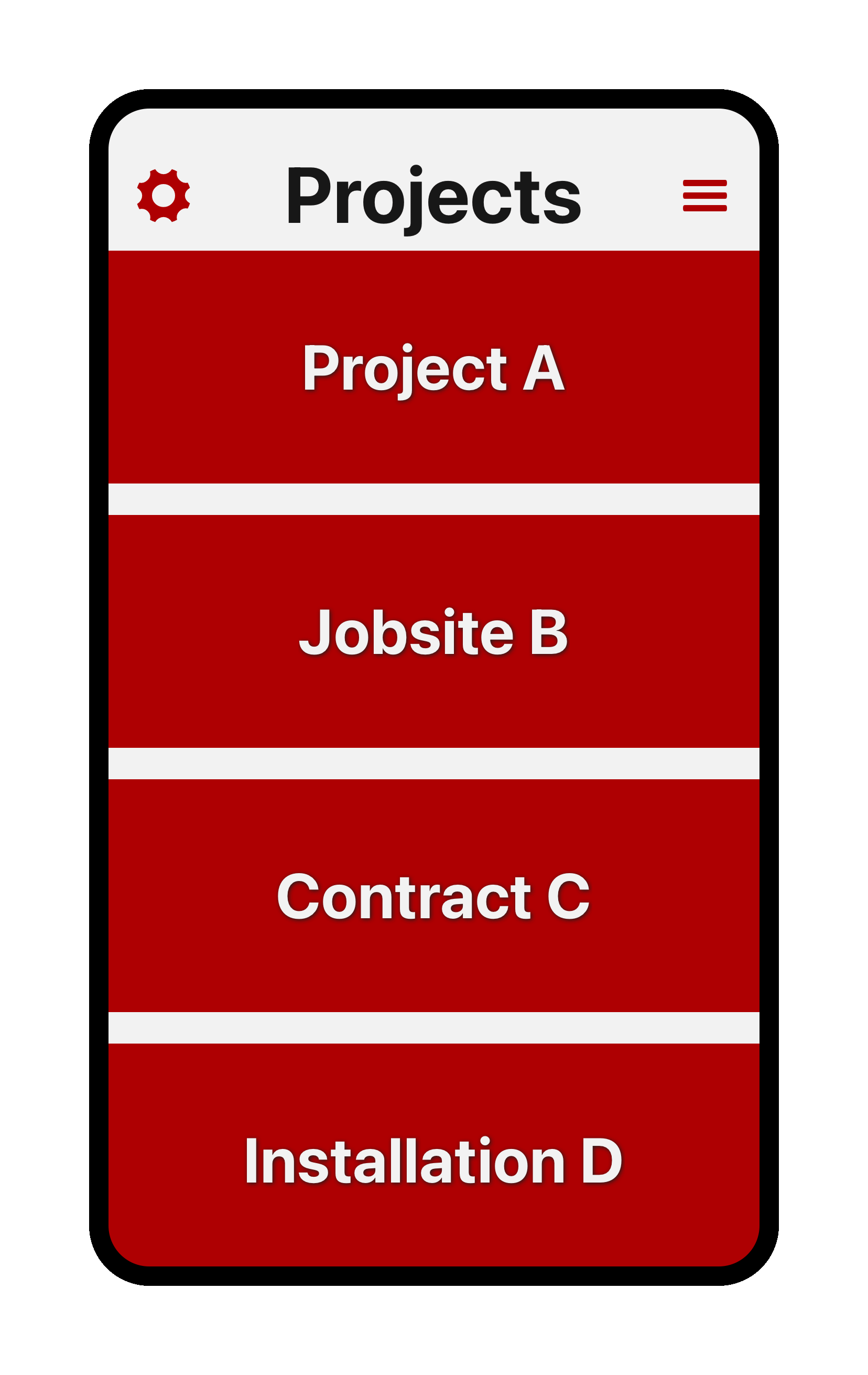 Screenshot of list of projects in the Tímavera app. Each project is a big red button. Projects shown are Project A, Jobsite B, Contract C. In the upper left corner is a cog icon that shows the settings screen. In the upper right corner is a triple equals icon that shows employees their time entries.
